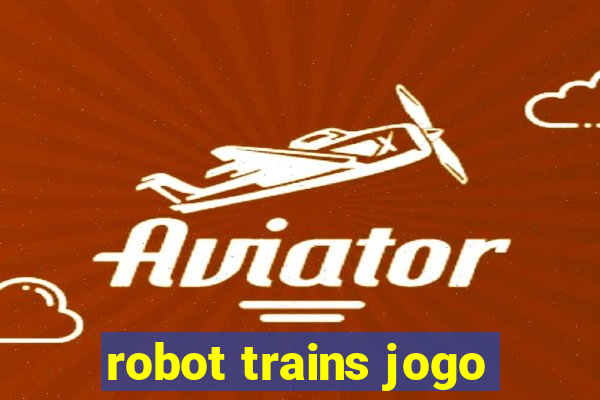 robot trains jogo